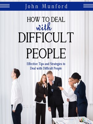 cover image of How to Deal with Difficult People